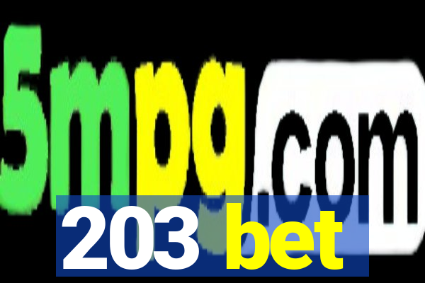 203 bet