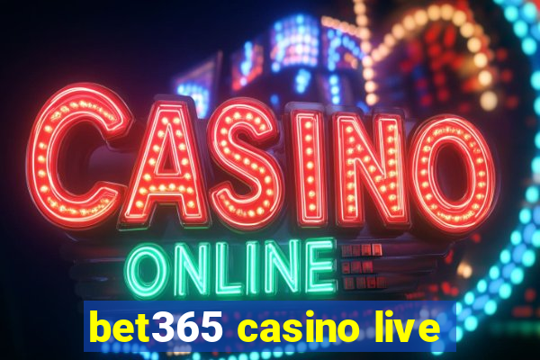 bet365 casino live