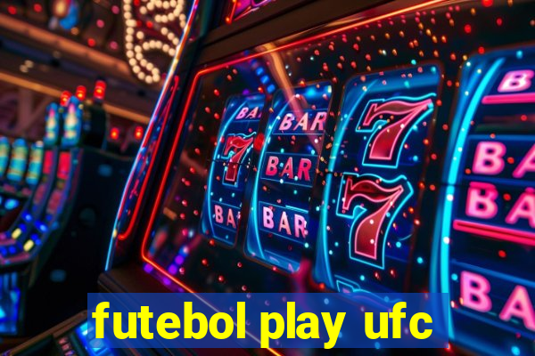 futebol play ufc