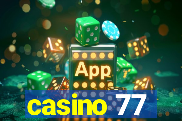 casino 77