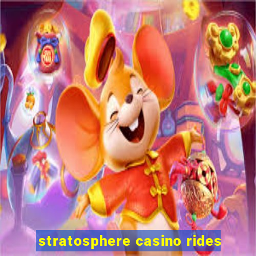 stratosphere casino rides