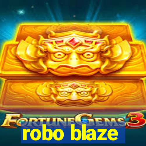 robo blaze