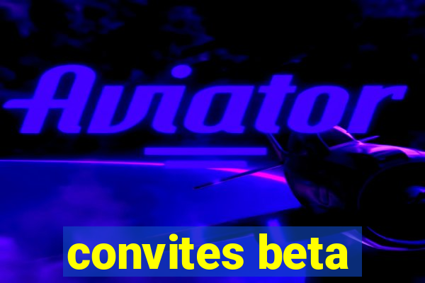 convites beta