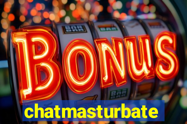 chatmasturbate