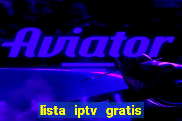 lista iptv gratis futebol ao vivo