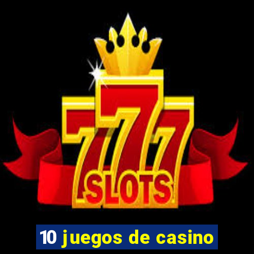 10 juegos de casino