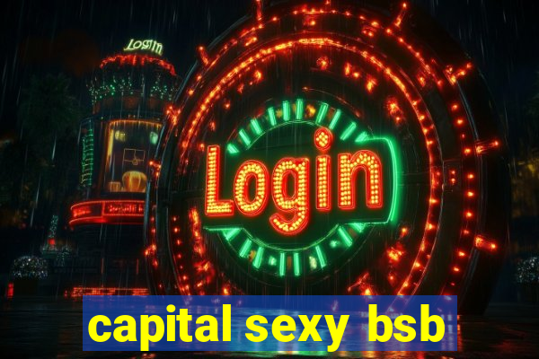 capital sexy bsb