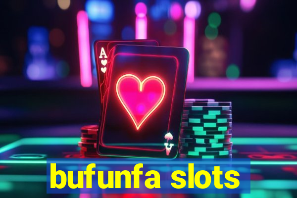 bufunfa slots