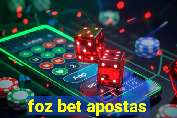 foz bet apostas