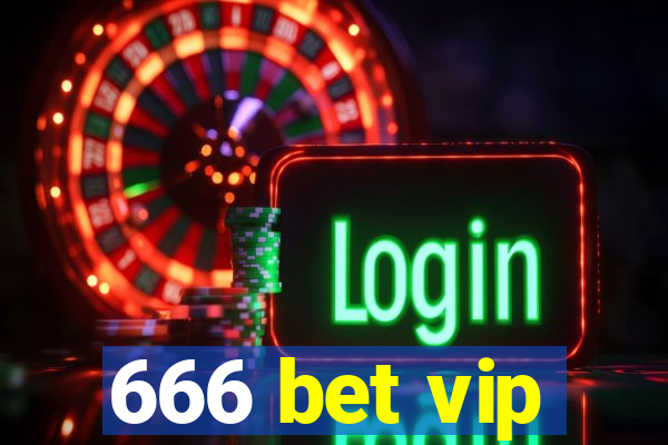 666 bet vip