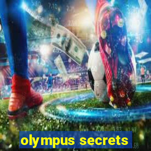 olympus secrets