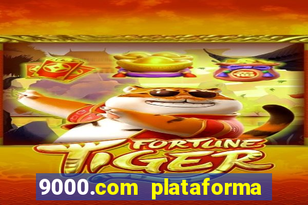 9000.com plataforma de jogos