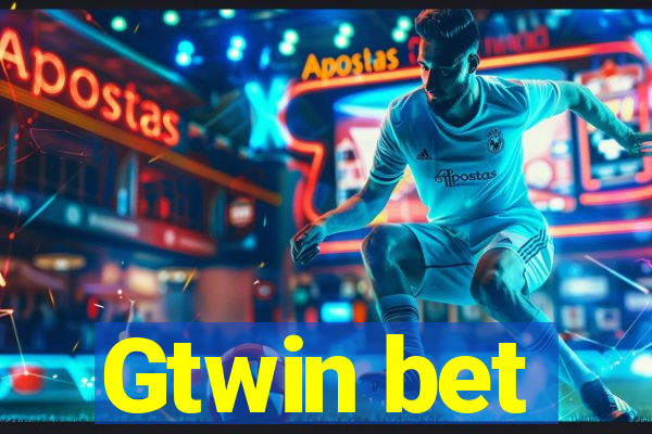 Gtwin bet