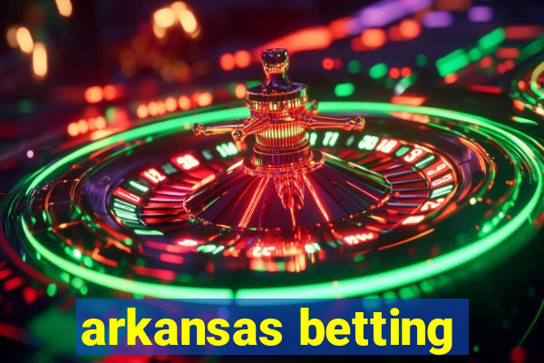 arkansas betting