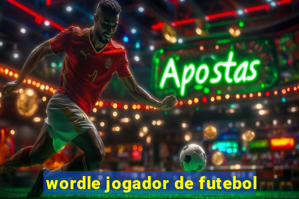 wordle jogador de futebol