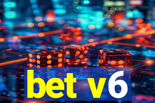 bet v6