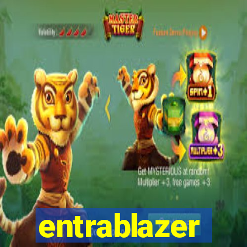 entrablazer