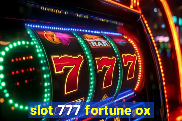 slot 777 fortune ox