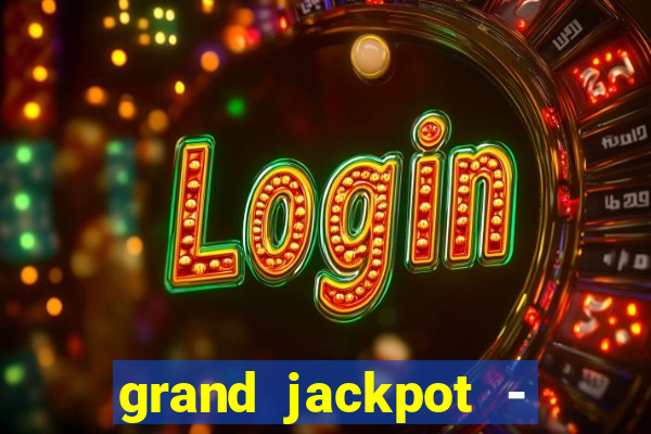 grand jackpot - vegas casino