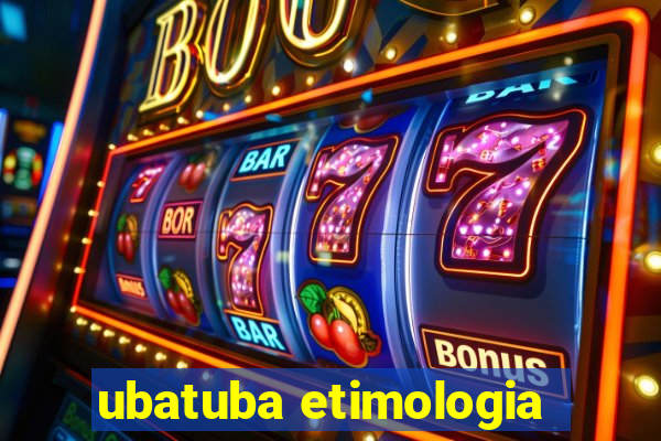 ubatuba etimologia