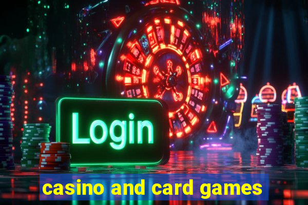 casino and card games