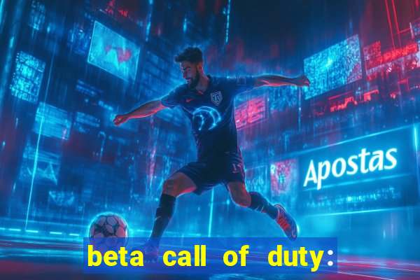 beta call of duty: black ops 6