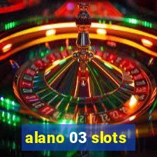 alano 03 slots