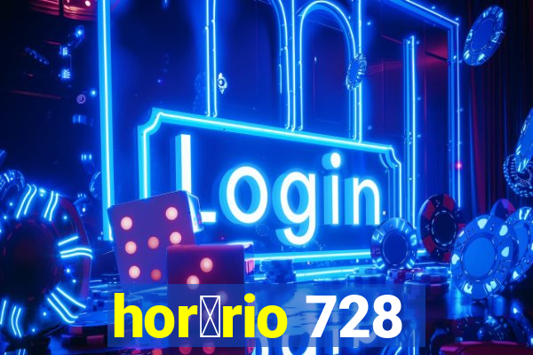 hor谩rio 728