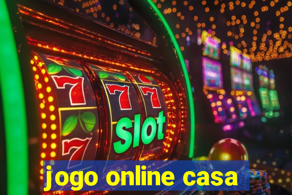 jogo online casa