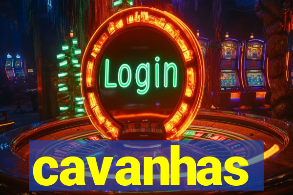 cavanhas