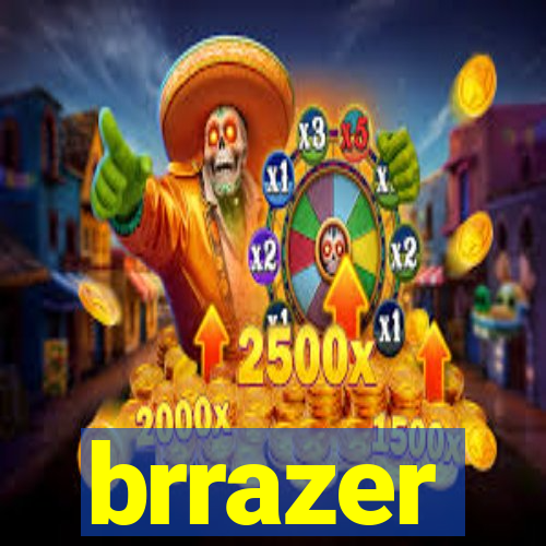 brrazer