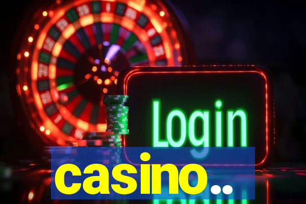 casino..