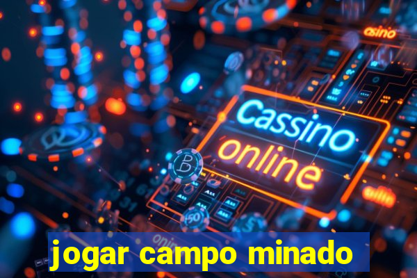 jogar campo minado