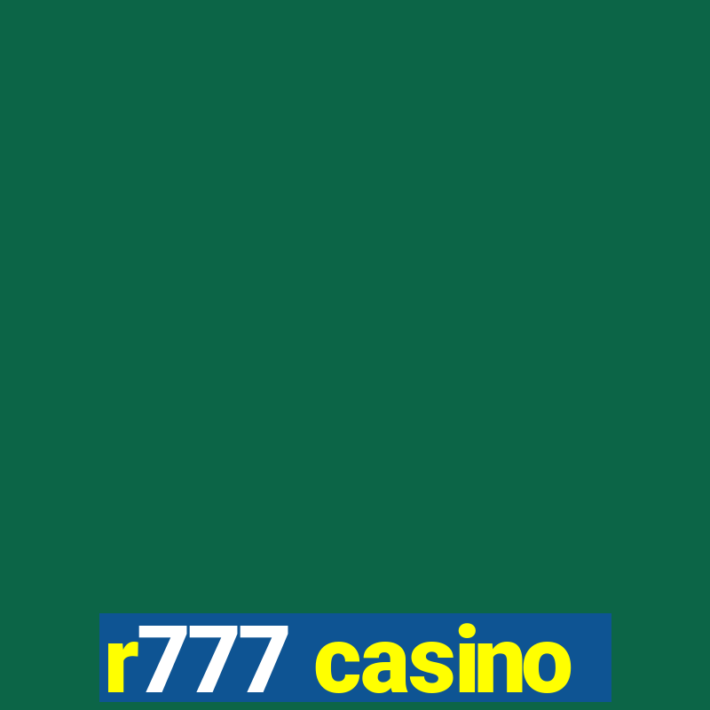 r777 casino