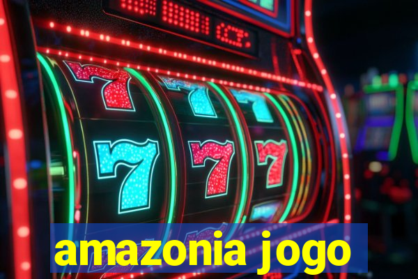 amazonia jogo