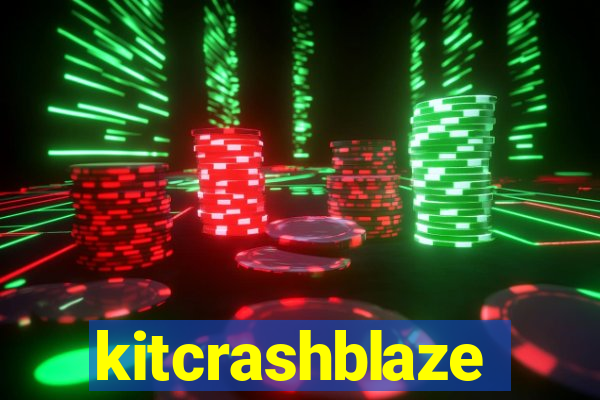 kitcrashblaze