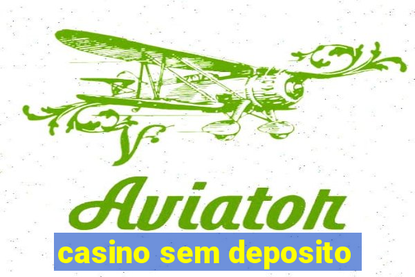 casino sem deposito