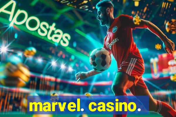 marvel. casino.