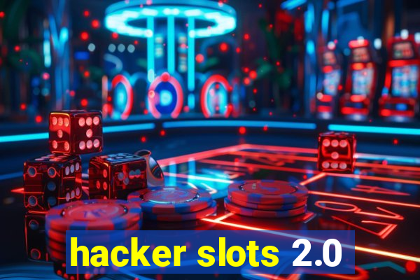 hacker slots 2.0