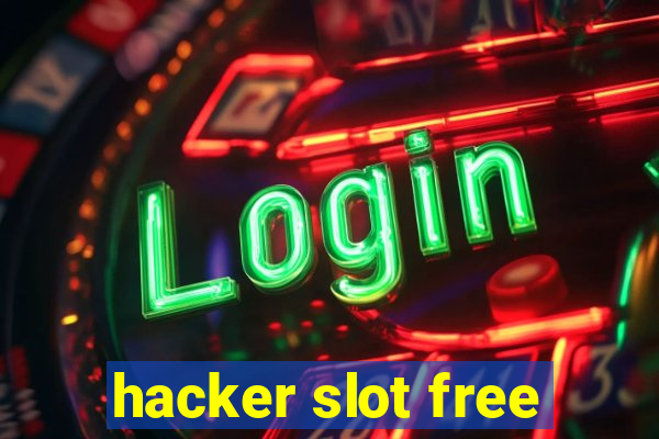 hacker slot free