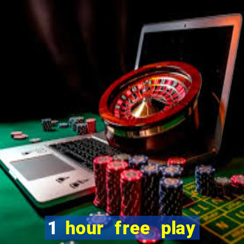 1 hour free play no deposit casino