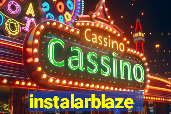 instalarblaze