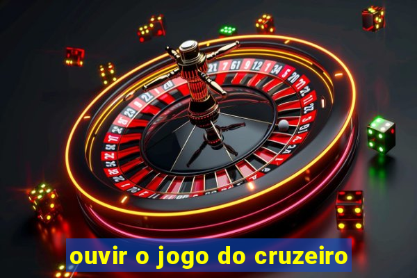 ouvir o jogo do cruzeiro