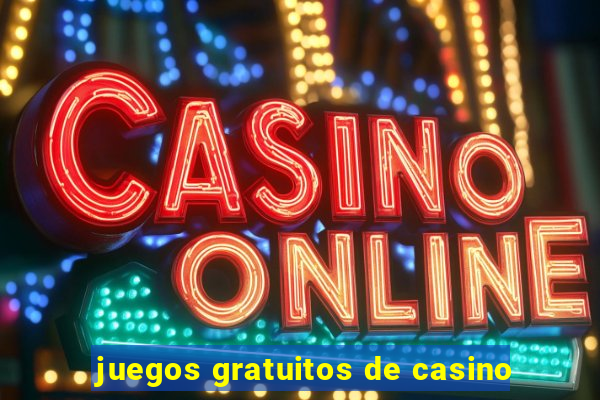 juegos gratuitos de casino