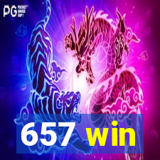 657 win