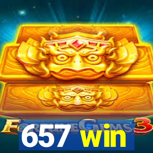 657 win