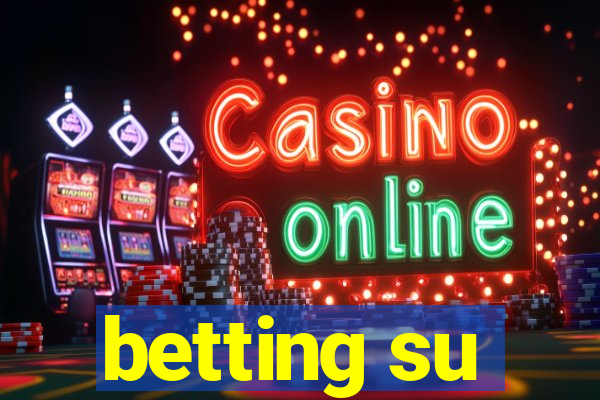 betting su