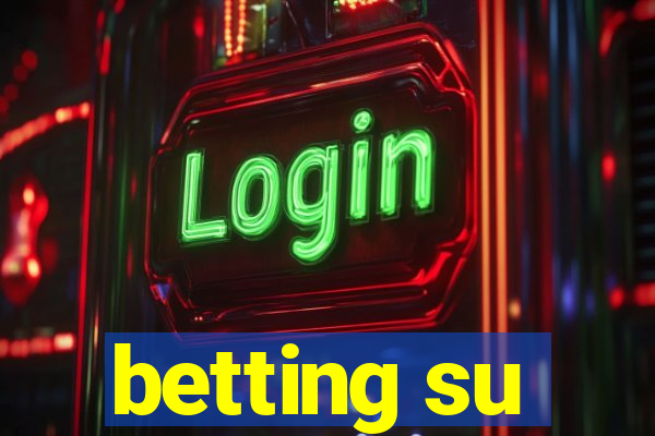 betting su