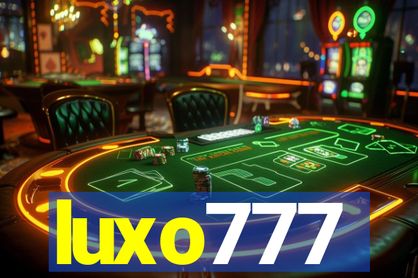 luxo777