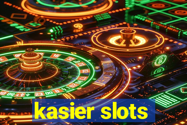 kasier slots